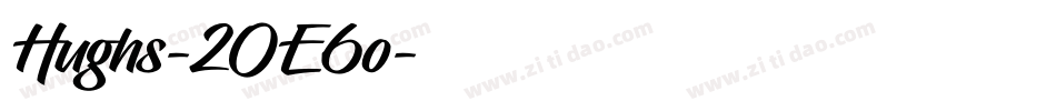 Hughs-2OE6o字体转换