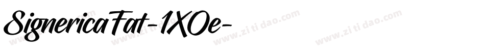 SignericaFat-1XOe字体转换 SignericaFat-1XOe字体转换