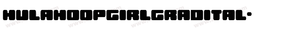 hulahoopgirlgradital字体转换