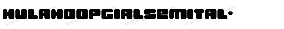 hulahoopgirlsemital字体转换