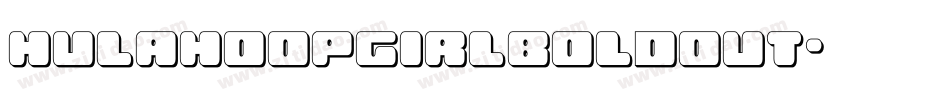 hulahoopgirlboldout字体转换