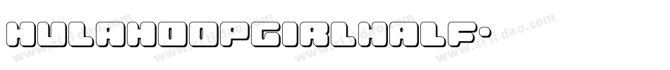 hulahoopgirlhalf字体转换
