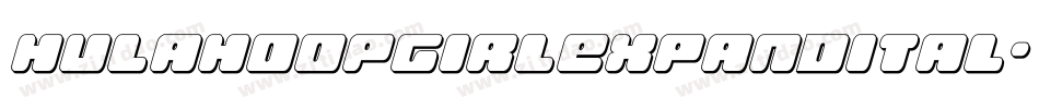 hulahoopgirlexpandital字体转换