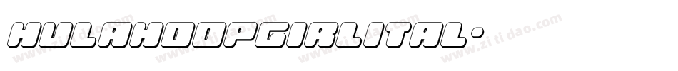 hulahoopgirlital字体转换