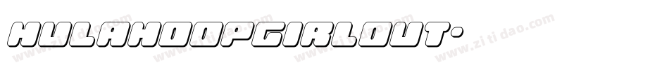 hulahoopgirlout字体转换