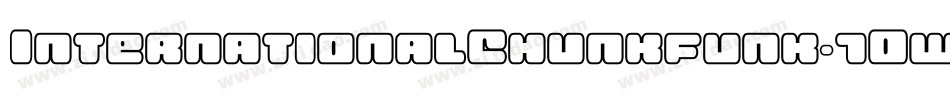 InternationalChunkfunk-7Oww字体转换 InternationalChunkfunk-7Oww字体转换