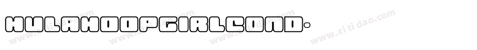 hulahoopgirlcond字体转换
