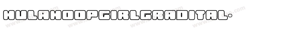 hulahoopgirlgradital字体转换