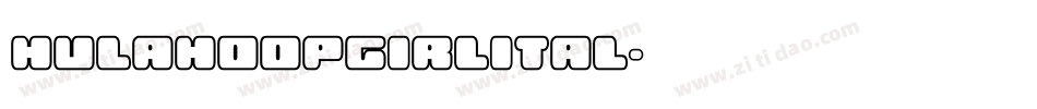 hulahoopgirlital字体转换