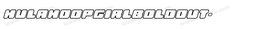 hulahoopgirlboldout字体转换
