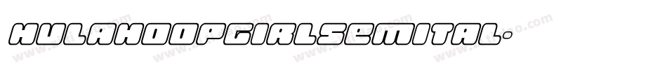 hulahoopgirlsemital字体转换