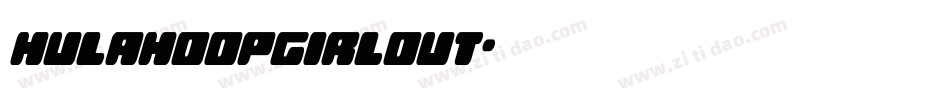 hulahoopgirlout字体转换