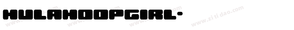 hulahoopgirl字体转换