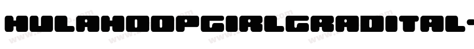 hulahoopgirlgradital字体转换