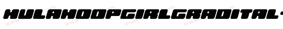 hulahoopgirlgradital字体转换