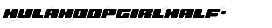 hulahoopgirlhalf字体转换