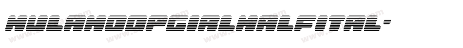 hulahoopgirlhalfital字体转换