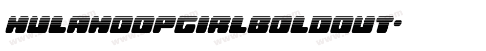 hulahoopgirlboldout字体转换