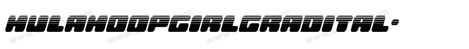 hulahoopgirlgradital字体转换