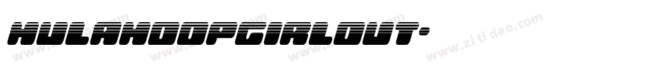 hulahoopgirlout字体转换