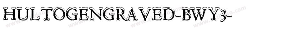 HultogEngraved-BWY3字体转换
