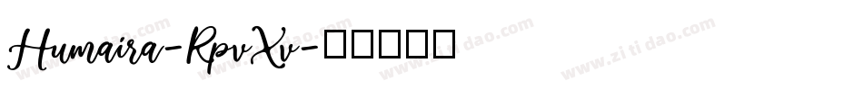 Humaira-RpvXv字体转换