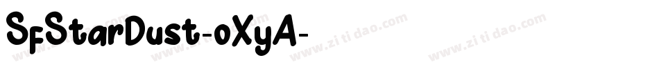 SfStarDust-oXyA字体转换 SfStarDust-oXyA字体转换