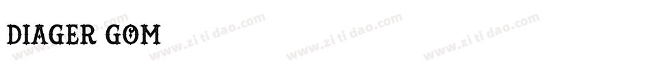 Diager-GOm字体转换