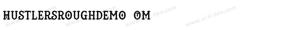 Hustlersroughdemo-6OM1字体转换