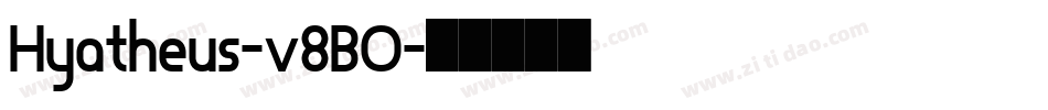 Hyatheus-v8BO字体转换