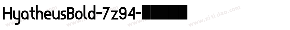 HyatheusBold-7z94字体转换