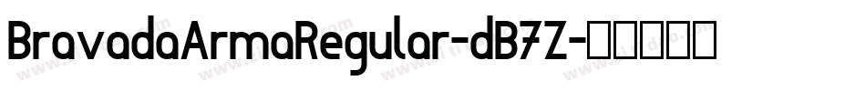 BravadaArmaRegular-dB7Z字体转换