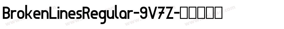 BrokenLinesRegular-9V7Z字体转换