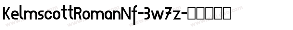 KelmscottRomanNf-3w7z字体转换
