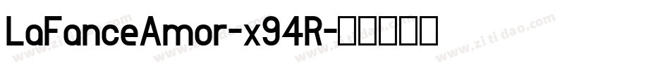 LaFanceAmor-x94R字体转换