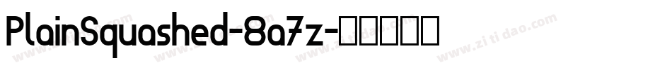 PlainSquashed-8a7z字体转换