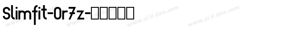 Slimfit-0r7z字体转换