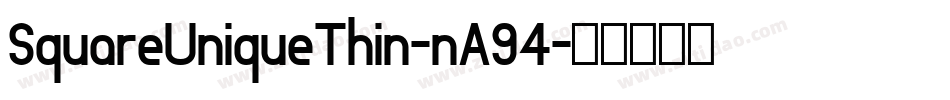 SquareUniqueThin-nA94字体转换