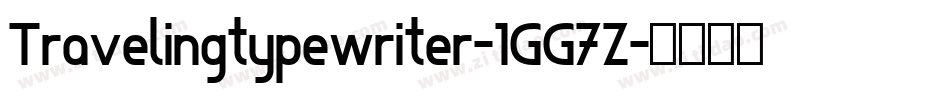 Travelingtypewriter-1GG7Z字体转换
