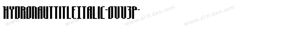 HydronautTitleItalic-OVV3p字体转换