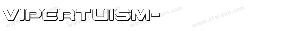 Vipertuism字体转换