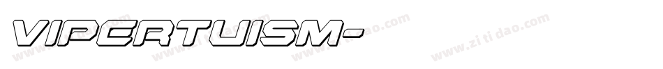 Vipertuism字体转换
