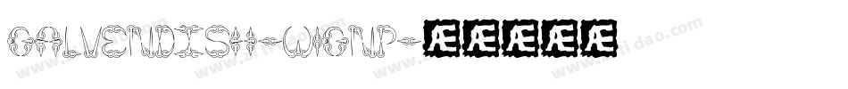 Galvendish-w1GnP字体转换