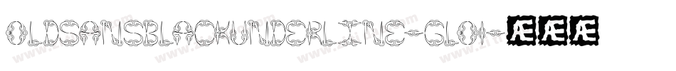 Oldsansblackunderline-glo1字体转换