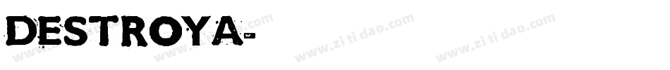DESTROYA字体转换