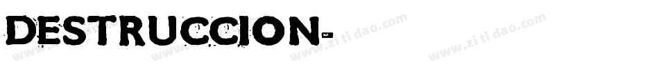 DESTRUCCION字体转换