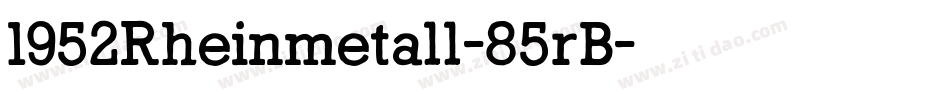 1952Rheinmetall-85rB字体转换