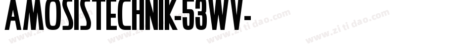 AmosisTechnik-53wv字体转换