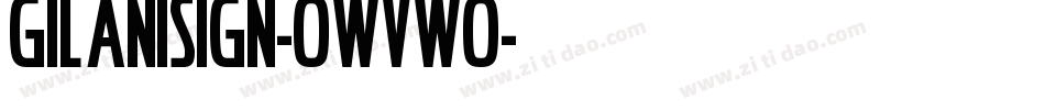 GilaniSign-0WvWo字体转换