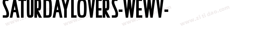 SaturdayLovers-WEWv字体转换